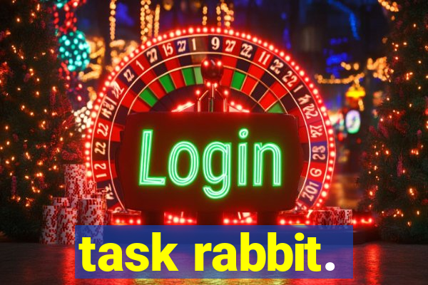 task rabbit.